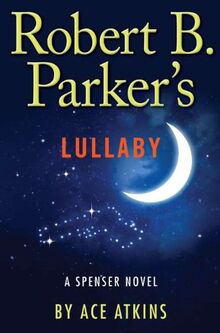 Robert B. Parker's Lullaby (Spenser)