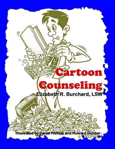 Cartoon Counseling: Therapist's Edition: Healthy Relationships for Individuals, Couples, and Families