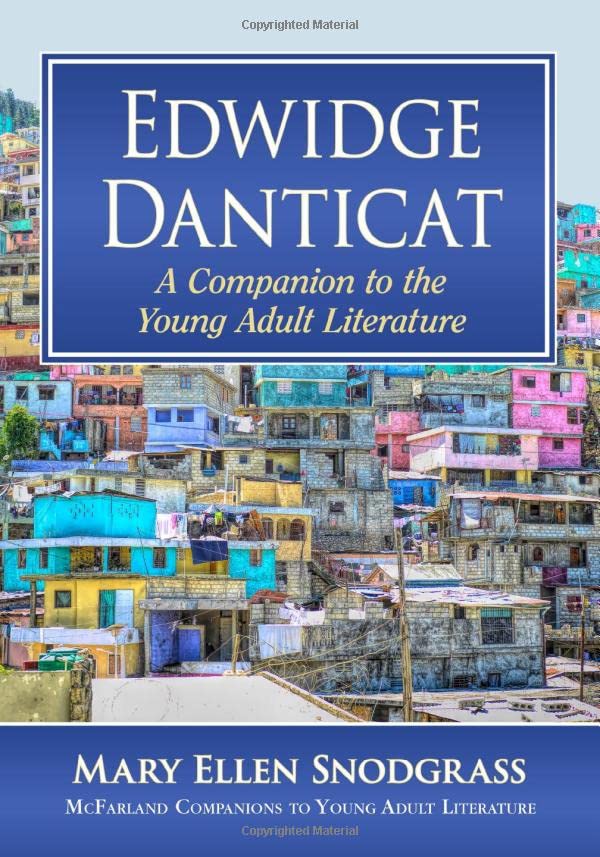 Edwidge Danticat: A Companion to the Young Adult Literature (McFarland Companions to Young Adult Literature)