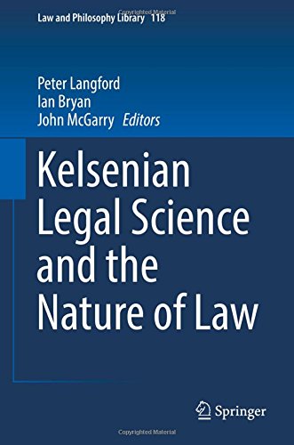 Kelsenian Legal Science and the Nature of Law (Law and Philosophy Library)