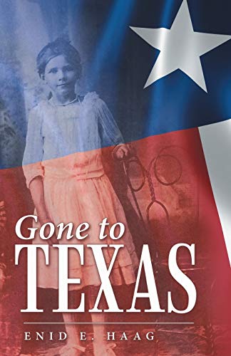 Gone to Texas: Vol. 1 Of New Mexico Gal
