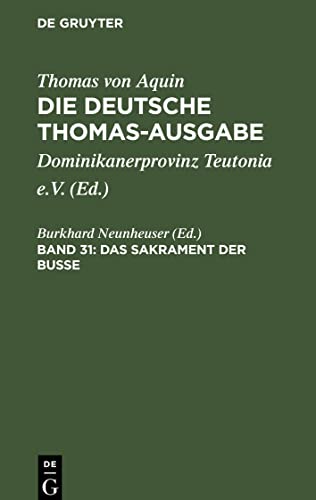 Die deutsche Thomas-Ausgabe, Band 31, Das Sakrament der Busse: III: 84¿90, Supplement 1¿16