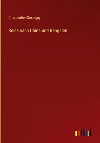 Reise nach China und Bengalen