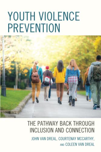 Youth Violence Prevention: The Pathway Back through Inclusion and Connection