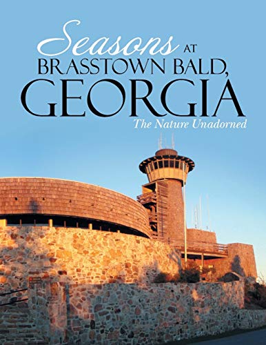 Seasons at Brasstown Bald, Georgia: The Nature Unadorned