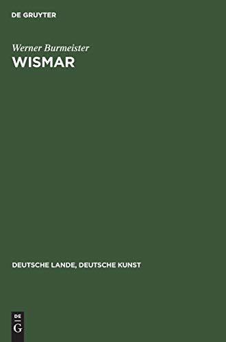 Wismar: Aufgenommen von der staatlichen Bildstelle (Deutsche Lande, Deutsche Kunst)