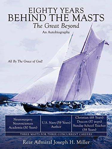 Eighty Years Behind the Masts: The Great Beyond