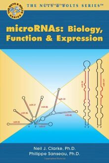 MicroRNAs: Biology, Function & Expression