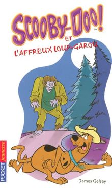 Scooby-Doo !. Scooby-Doo et l'affreux loup-garou