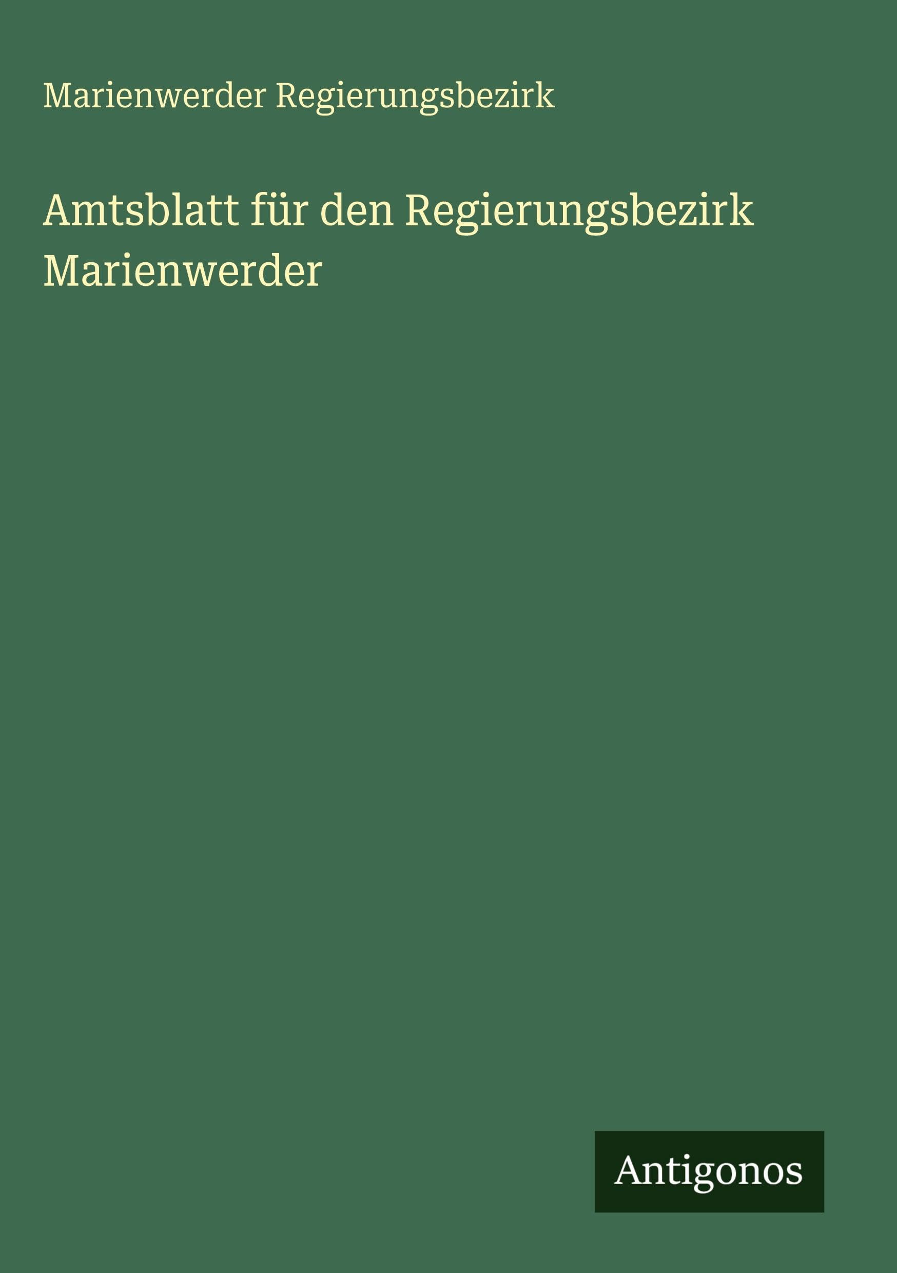 Amtsblatt für den Regierungsbezirk Marienwerder