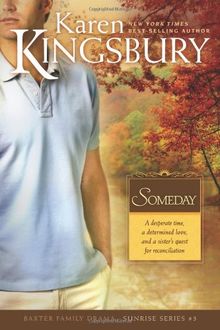 Someday (Baxter Family Drama: Sunrise) von Kingsbury, Karen | Buch | Zustand gut