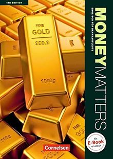 Money Matters - Fourth Edition: B1-Mitte B2 - Schülerbuch