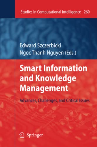 Smart Information and Knowledge Management: Advances, Challenges, and Critical Issues (Studies in Computational Intelligence, Band 260)