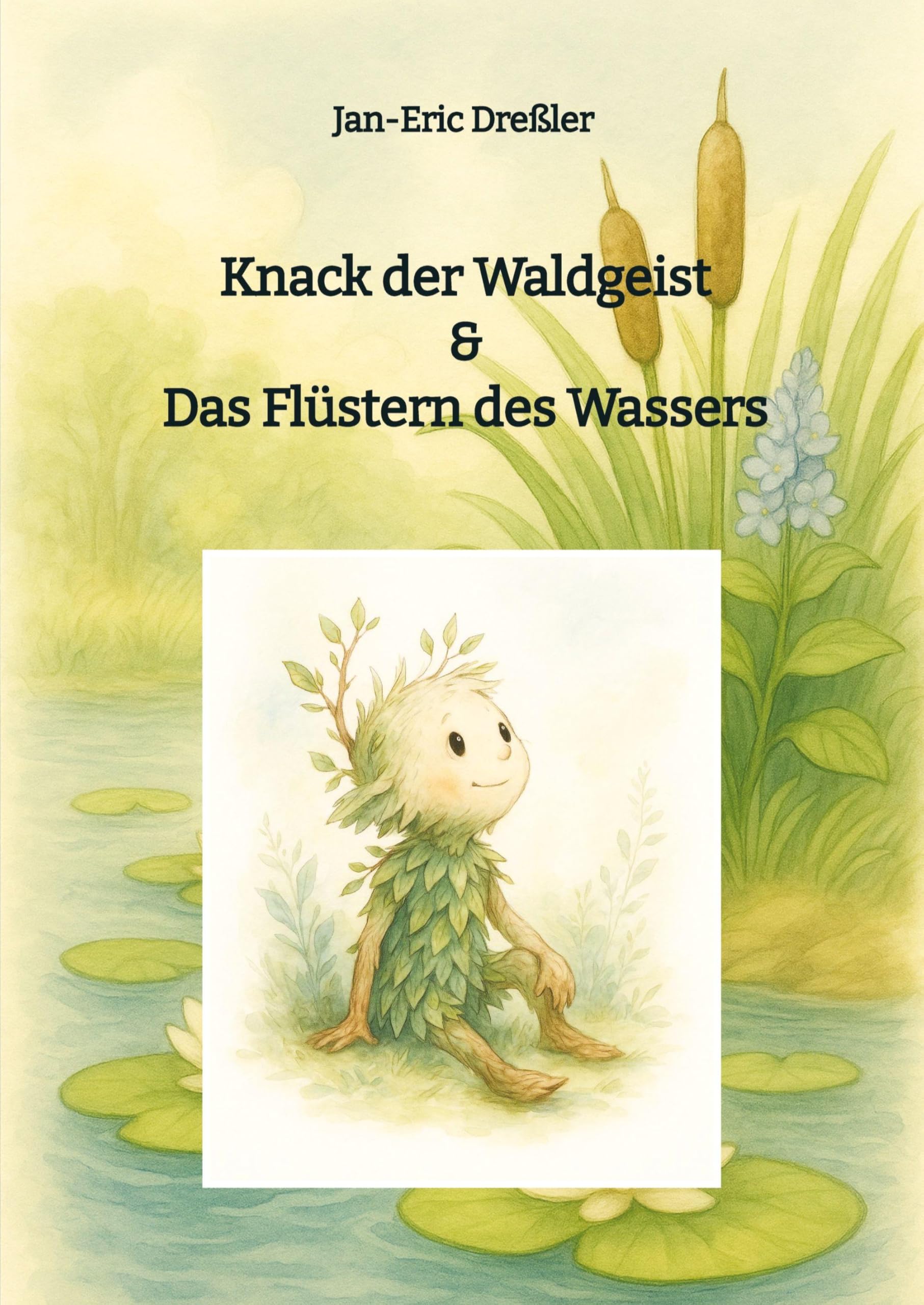 Knack der Waldgeist & Das Flüstern des Wassers: Fünf zauberhafte Geschichten über die Magie des Wassers im Wald (Knack der Waldgeist - Magische Abenteuer im Zauberwald)