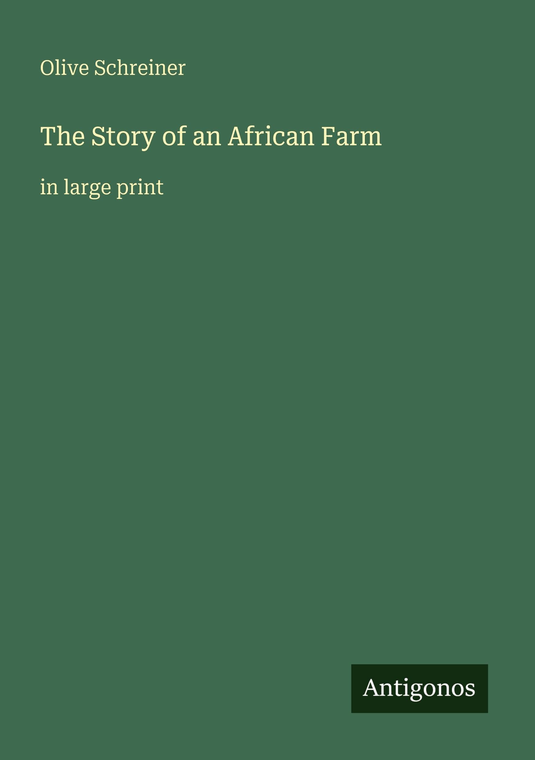 The Story of an African Farm: in large print