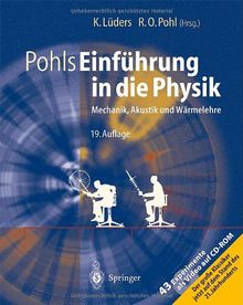 Pohls Einführung in die Physik: Mechanik, Akustik und Wärmelehre