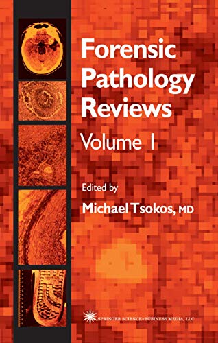 Forensic Pathology Reviews, Volume 1 (Forensic Pathology Reviews, 1, Band 1)