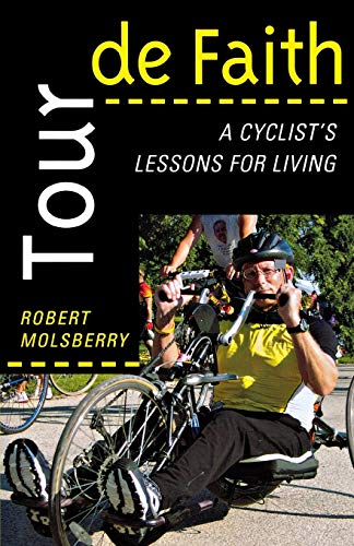 Tour de Faith: A Cyclist's Lessons for Living