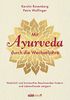 Mit Ayurveda durch die Wechseljahre: Natürlich und hormonfrei Beschwerden lindern und Lebensfreude steigern - Die Hormone natürlich regulieren mit Ayurveda-Ernährung, Yoga und Massagen