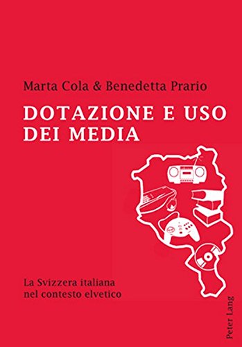 Dotazione e uso dei media: La Svizzera italiana nel contesto elvetico