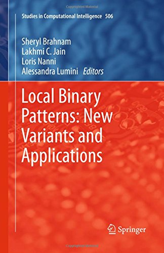 Local Binary Patterns: New Variants and Applications (Studies in Computational Intelligence)
