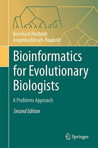Bioinformatics for Evolutionary Biologists: A Problems Approach