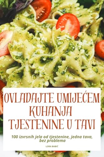 Ovladajte UmijeĆem Kuhanja Tjestenine U Tavi