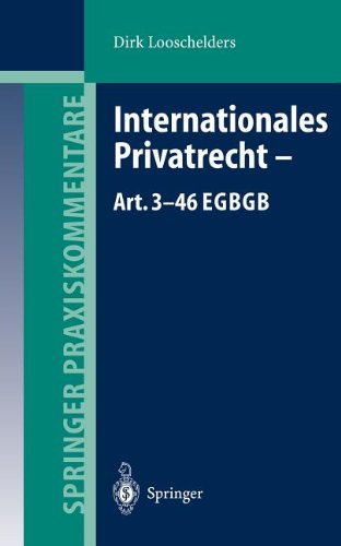 Internationales Privatrecht - Art. 3-46 EGBGB (Springer Praxiskommentare)