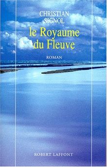 La rivière Espérance. Vol. 2. Le royaume du fleuve