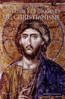 Histoire des origines du christianisme. Vol. 1