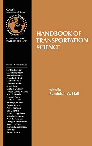 Handbook of Transportation Science (International Series in Operations Research & Management Science, 23, Band 23)
