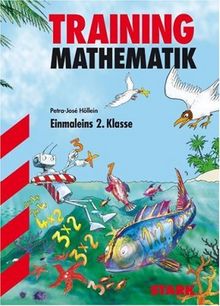 Training Mathematik Grundschule: Training Grundschule. Das kleine Einmaleins 2. Klasse. Spielerische Aufgaben mit Lösungen (Lernmaterialien)