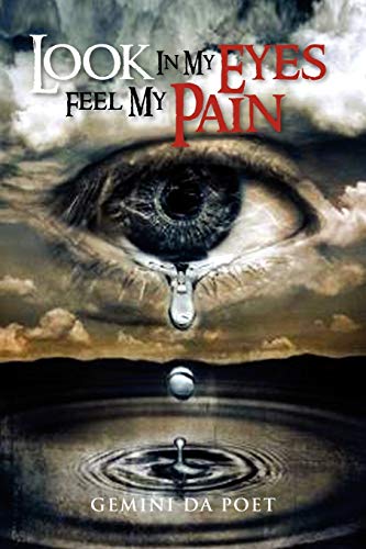 Look In My Eyes Feel My Pain