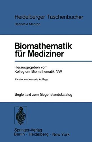 Biomathematik für Mediziner: Begleittext Zum Gegenstandskatalog (Heidelberger Taschenbücher)