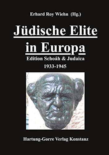 Jüdische Elite in Europa: Edition Schoáh & Judaica 1933-1945