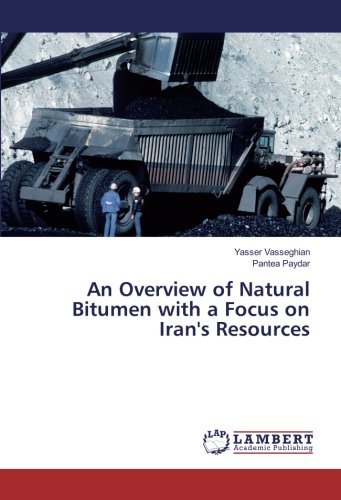 An Overview of Natural Bitumen with a Focus on Iran's Resources