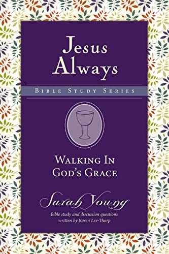 Walking in God's Grace (Jesus Always Bible Studies, Band 4)