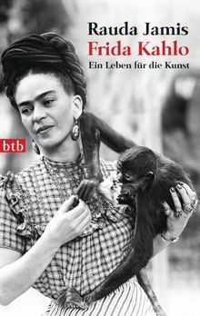 Frida Kahlo: Ein Leben für die Kunst von Rauda Jamis | Buch | Zustand sehr gut