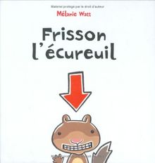 Frisson l'écureuil