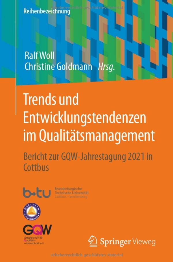 Trends und Entwicklungstendenzen im Qualitätsmanagement: Bericht zur GQW-Jahrestagung 2021 in Cottbus