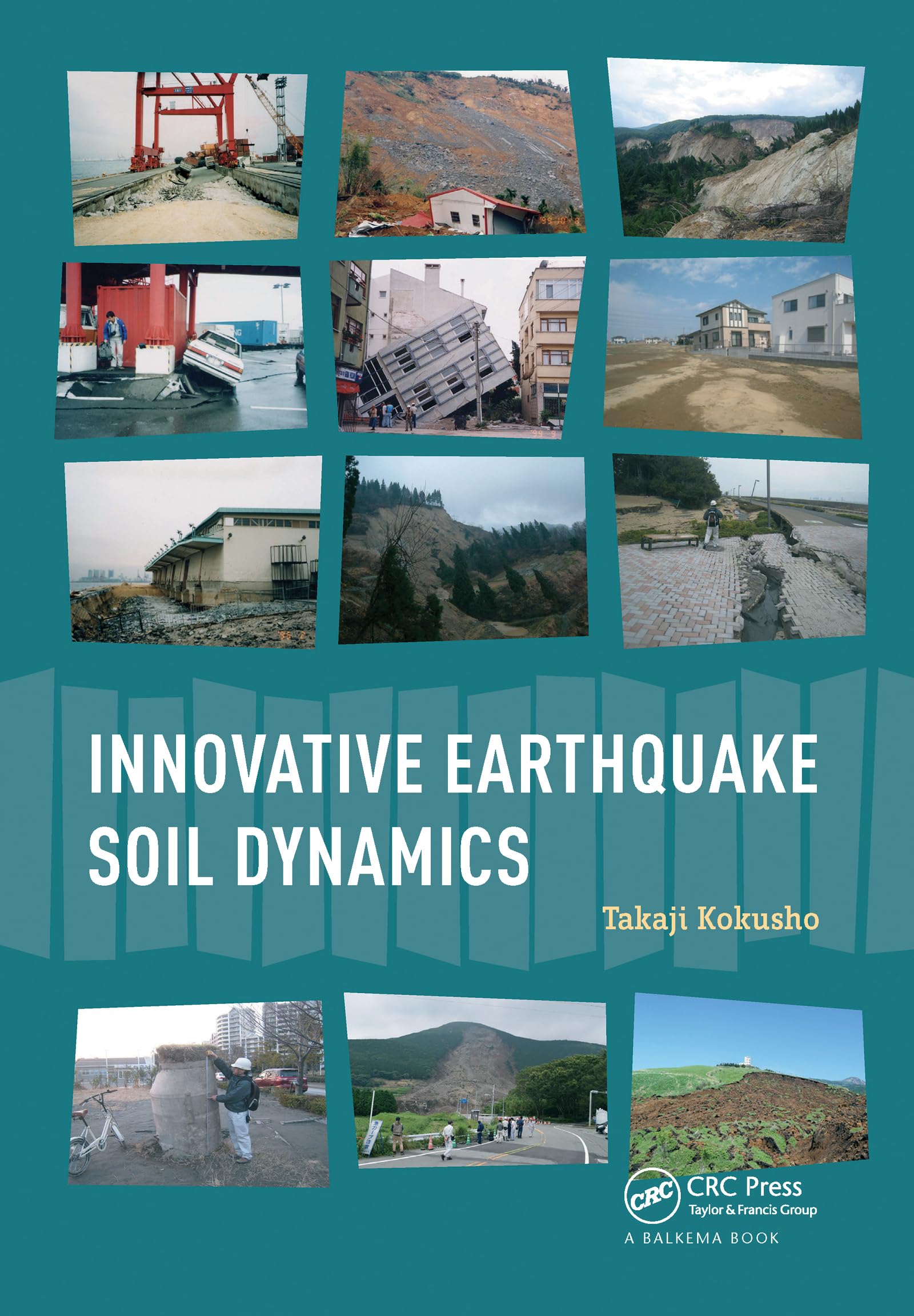 Takaji Kokusho Innovative Earthquake Soil Dynamics