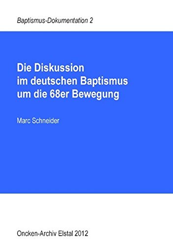 Die Diskussion im deutschen Baptismus um die 68er Bewegung
