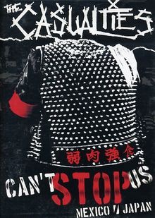 The Casualties - Can't Stop Us
