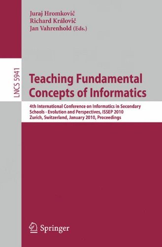 Teaching Fundamental Concepts of Informatics: 4th International Conference on Informatics in Secondary Schools - Evolution and Perspectives, ISSEP ... (Lecture Notes in Computer Science)