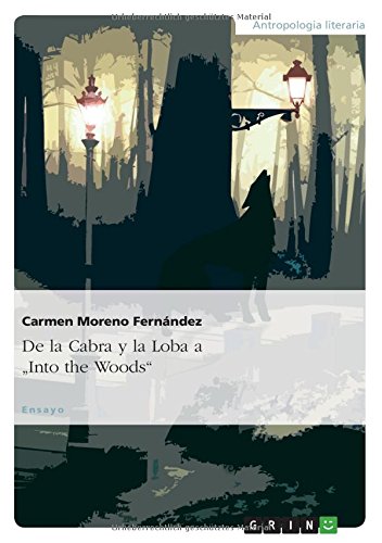 De la Cabra y la Loba a Into the Woods