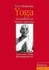 Yoga. Gesundheit von Körper und Geist: Leben und Lehren Krishnamacharyas