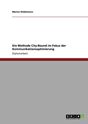 Die Methode City-Bound im Fokus der Kommunikationsoptimierung