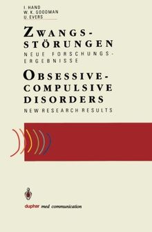 Zwangsstörungen / Obsessive-Compulsive Disorders: Neue Forschungsergebnisse / New Research Results (duphar med communication)