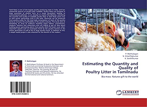 Estimating the Quantity and Quality of Poultry Litter in Tamilnadu: Bio-mass: Natures gift to the world