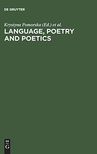 Language, Poetry and Poetics: The Generation of the 1890s: Jakobson, Trubetzkoy, Majakovskij. Proceedings of the First Roman Jakobson Colloquium, at ... Institute of Technology, October 5–6, 1984